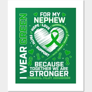 I Wear Green For Nephew Cerebral Palsy Awareness Posters and Art